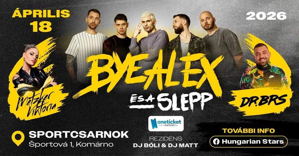 ByeAlex és a SLEPP – Komárom (SK)
