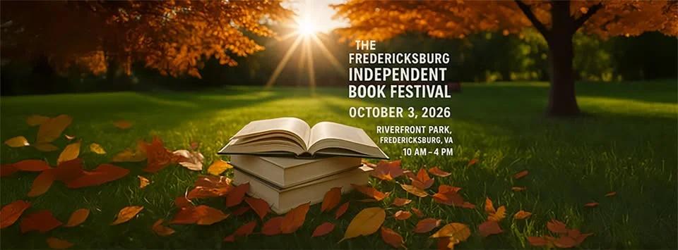 The 9th Annual Fredericksburg Independent Book Festival