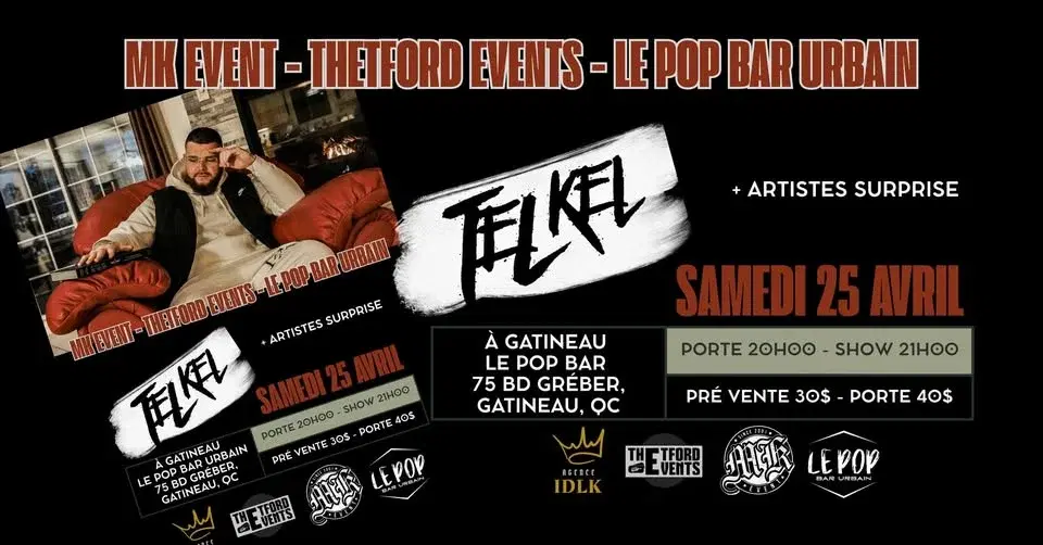 Tel Kel et ses invités surprises débarquent à Gatineau au Pop - Bar Urbain. Réserve ton spot !