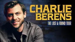 Charlie Berens: The Lost and Found Tour