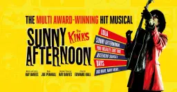 Sunny Afternoon | Blackpool Grand Theatre