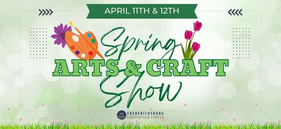 Fredericksburg Spring Arts & Crafts Show