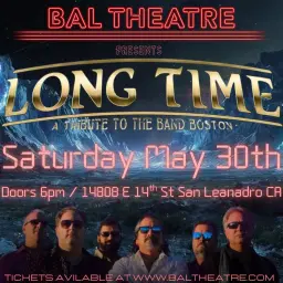 Boston Tribute Band @ Bal Theatre / San Leandro