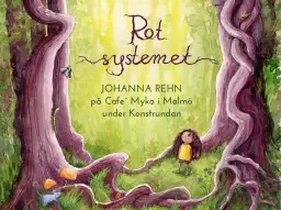 ROTSYSTEMET - Johanna Rehn på Konstrundan