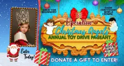 Operation Christmas Angels - (Annual) Toy Drive Pageant