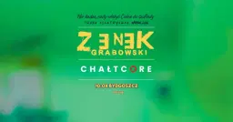 Koncert - Zenek Grabowski w Bydgoszczy + Chałtcore
