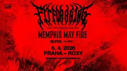 Fit For A King (US) + Special Guests: Memphis May Fire, Acres, 156/Silence - PRAGUE