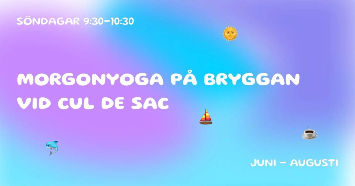 🌞🧘♀️ Morgonyoga på bryggan vid Café Cul De Sac 🐬🍉