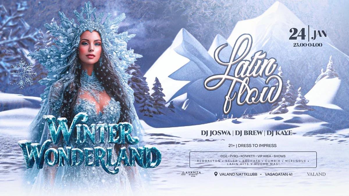 LATIN FLOW ✘ WINTER WONDERLAND ✘ VALAND NATTKLUBB ✘ LÖR 24.JAN.26 - 23.00-04.00