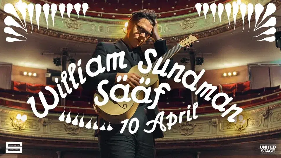 William Sundman Sääf | Södra teatern