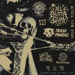 ALL OUTTA GUM / Trash Pandas / Lucky Girl Syndrome / Massasauga