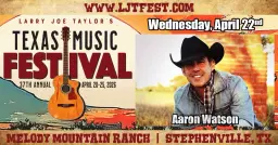 Aaron Watson @ Larry Joe Taylor's Texas Music Festival