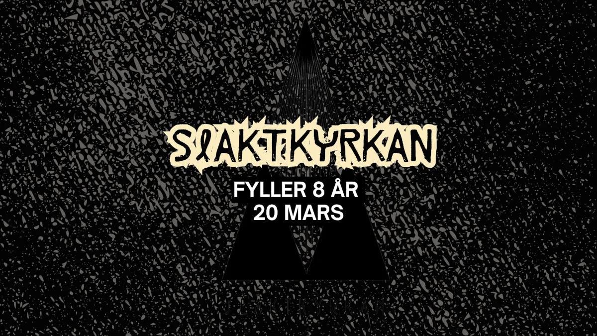 SLAKTKYRKAN FYLLER 8 ÅR!