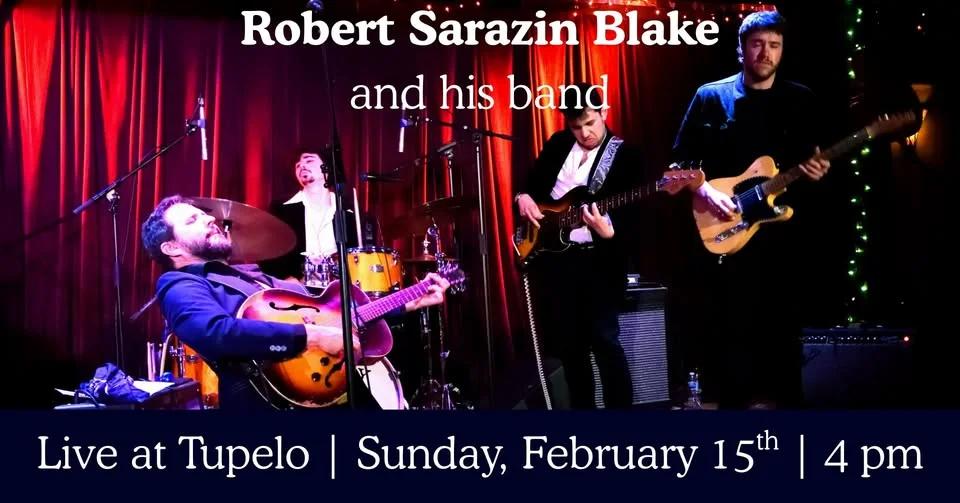Robert Sarazin Blake - Live at Tupelo