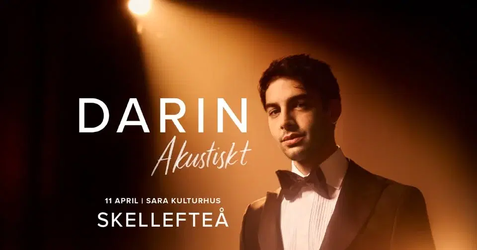Darin Akustiskt I Skellefteå, Sara Kulturhus I 11 april 2026