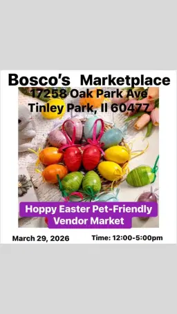 Bosco’s Marketplace- Hoppy Easter Pet-Friendly Vendor Market!