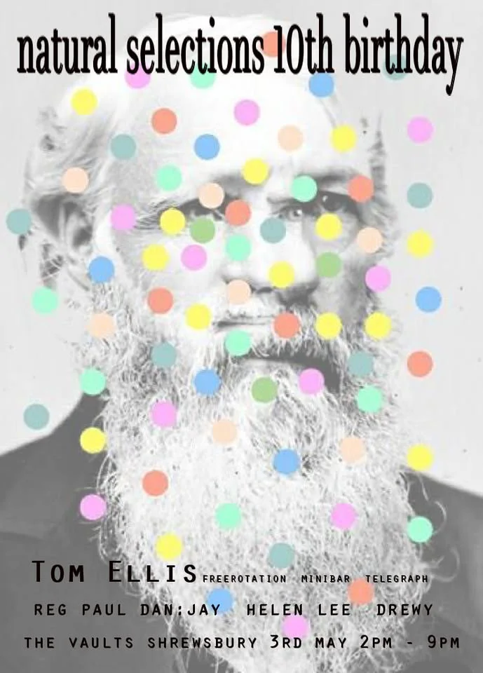 Natural Selections 10th Birthday w/Tom Ellis