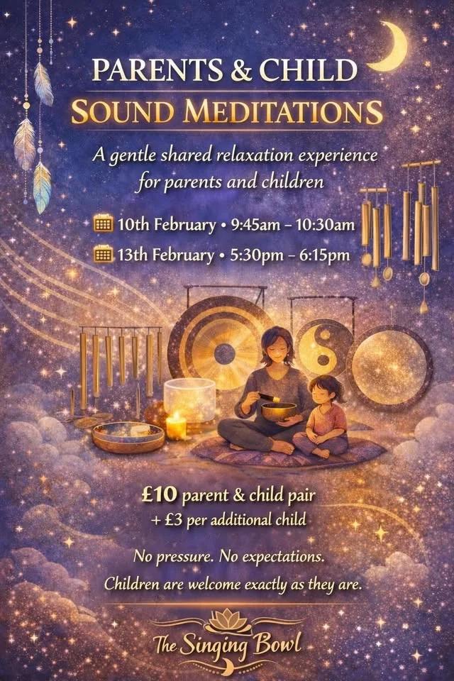 ✨ Parents & Child Sound Meditations at The Singing Bowl ✨