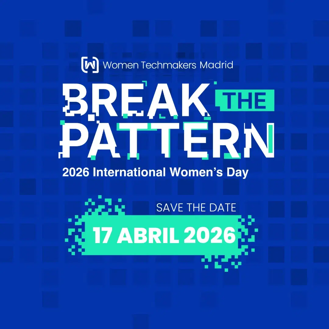 WTM Madrid: International Women's Day 26 and Build With AI