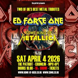 ED FORCE ONE and SOME KIND OF METALLICA