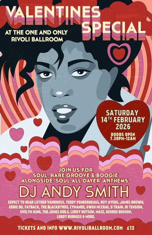 Valentines special Soul, Boogie & Rare Groove at the Rivoli Ballroom