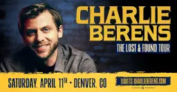 Charlie Berens: The Lost and Found Tour