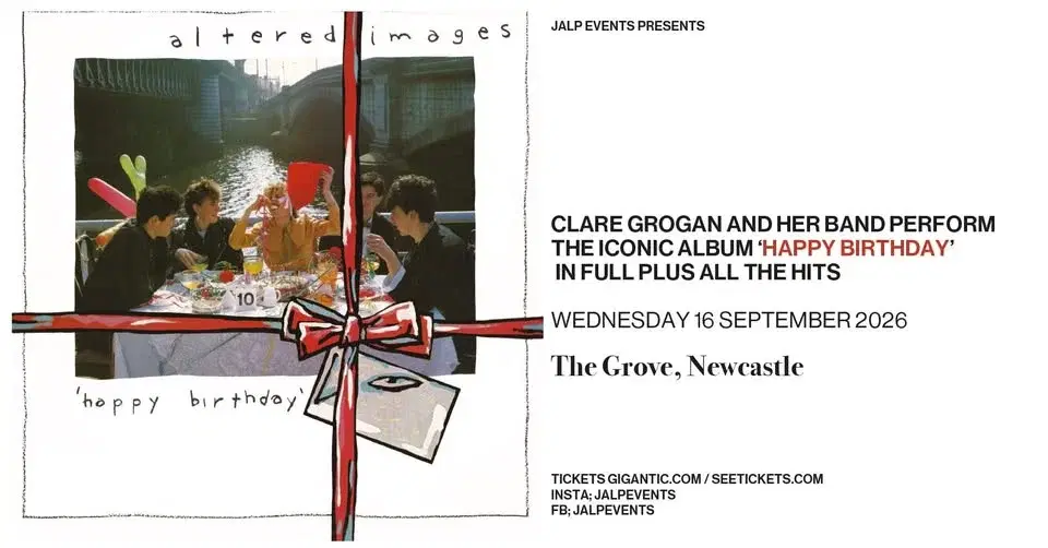 Altered Images perform the inconic album Happy Birthday LIVE in Newcastle!