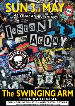 INSTANT AGONY 45 YEAR ANNIVERSARY with Billy club and stuntface