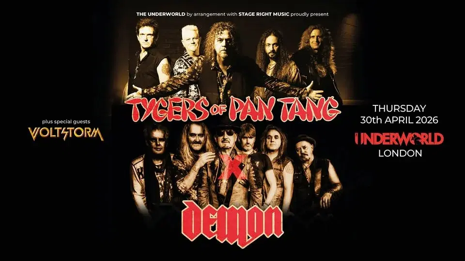 TYGERS OF PAN TANG x DEMON at The Underworld - London