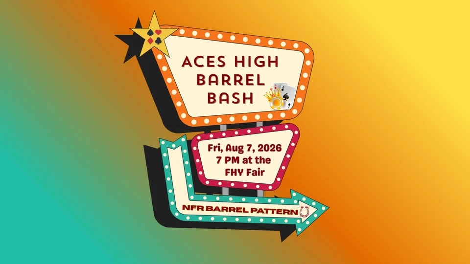 Aces High Barrel Bash at the FHY Fair - NFR Pattern / TIP High Point Awards