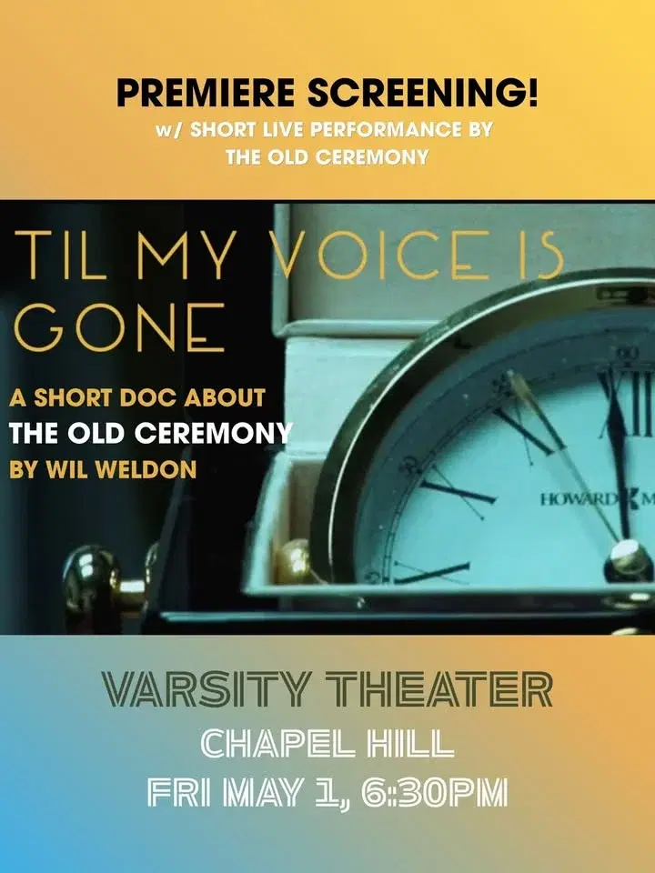 Til My Voice is Gone -- Old Ceremony Documentary Screening & Live Performance