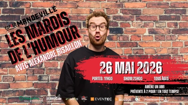 Les Mardis de l'humour animés par Alexandre Bisaillon