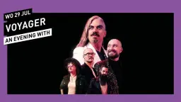 An Evening With Voyager // 013 Tilburg