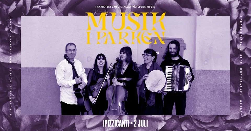 đ¶ Musik i Parken: iPizziCanti pĂ„ Etnografiska museet đł