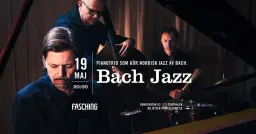 Bach Jazz | Fasching, Stockholm