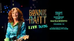 Bonnie Raitt at Channel 24 - Two Nights!