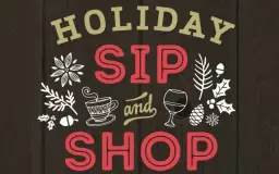 Sip & Shop the Holidays Away!