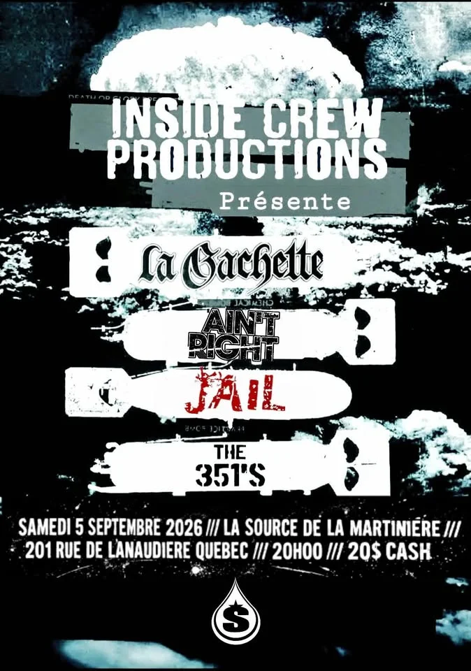 le 5 Septembre 2026 La Gachette, Ain’t Right,Jail,The 351's à la Source de la Martinière 20$ porte
