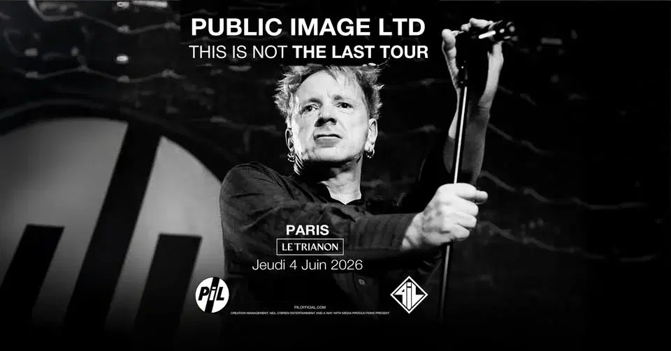 Public Image Ltd (PIL) @ Le Trianon PARIS · Jeudi 04 juin 2026