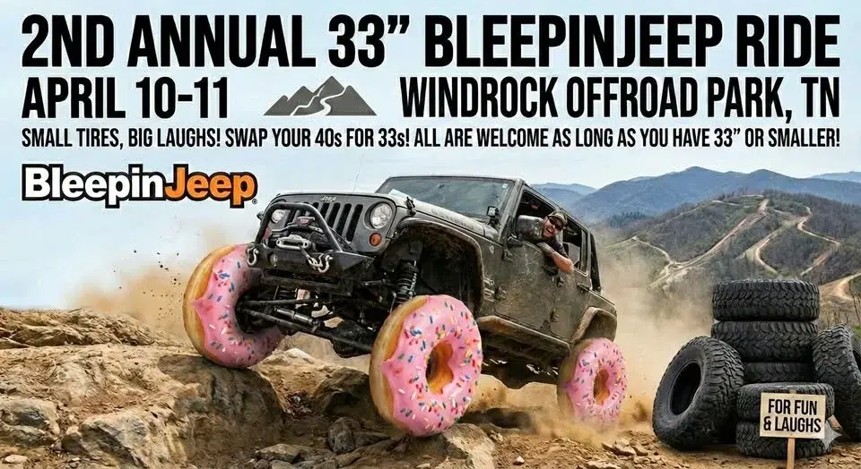 BleepinJeep's 2nd Annual 33" Ride - 2026