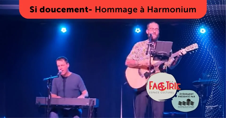 Si doucement - Hommage à Harmonium