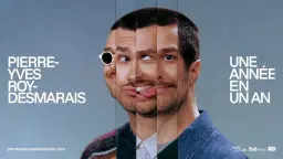 Pierre-Yves Roy-Desmarais - Une année en un an | Saint-Jérôme