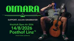 Oimara: Kim ma ned auf de Tour 2026 - Posthof FrischLuft Open Air