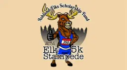 Elk Stampede 5K Presented By The Elks Lodge #350