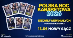 ⭐️13.06.2026 Nowy Sącz⭐️ Polska Noc Kabaretowa 2026 • Siedmiu wspaniałych
