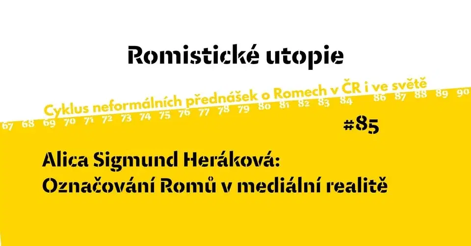 RU#85: A. S. Heráková o označování Romů v mediální realitě