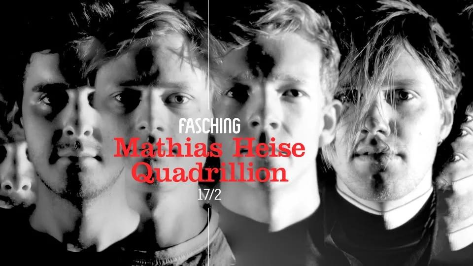 Mathias Heise Quadrillion | Fasching, Stockholm