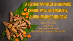 A Holistic Approach To Managing Chronic Pain, Inflammation, & Auto-Immune Conditions