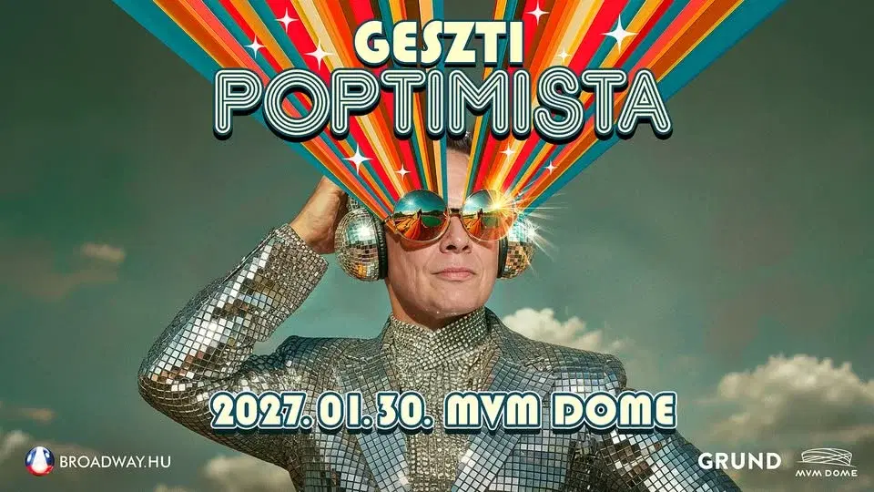 GESZTI POPTIMISTA SHOW // 2027 MVM DOME