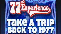 THE ’77 EXPERIENCE: THE MUSIC OF JOURNEY, BOSTON, QUEEN, THE EAGLES, THE BEE GEES & MORE